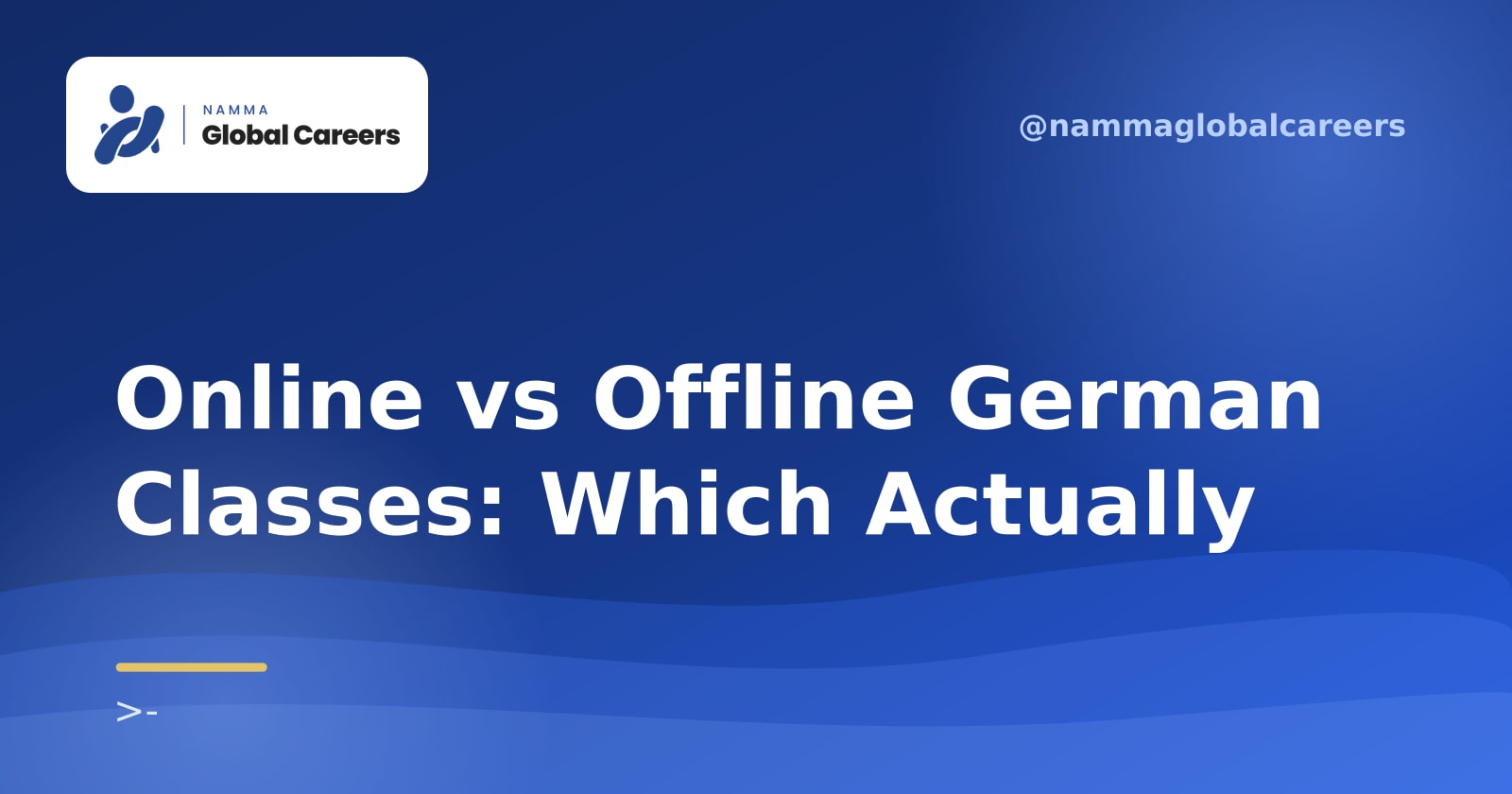Online vs Offline German Classes: Which Actually Gets You to B2 Faster? | Namma Global Careers